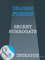 Secret Surrogate (Mills & Boon Intrigue)