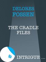 The Cradle Files (Mills & Boon Intrigue)