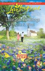 Lone Star Blessings (Rosewood, Texas, Book 4) (Mills & Boon Love Inspired)