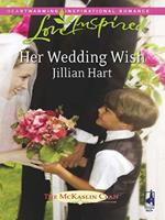 Her Wedding Wish (The McKaslin Clan, Book 10) (Mills & Boon Love Inspired)