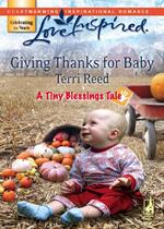 Giving Thanks For Baby (A Tiny Blessings Tale, Book 6) (Mills & Boon Love Inspired)