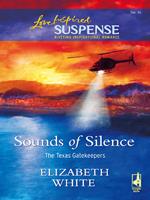 Sounds Of Silence (The Texas Gatekeepers, Book 2) (Mills & Boon Love Inspired)