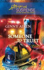 Someone to Trust (Carolina Justice, Book 3) (Mills & Boon Love Inspired)