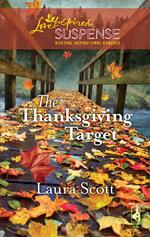 The Thanksgiving Target (Mills & Boon Love Inspired)