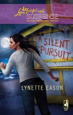 A Silent Pursuit (Mills & Boon Love Inspired)