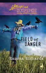Field of Danger (Mills & Boon Love Inspired)