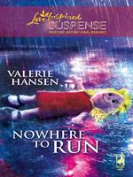 Nowhere To Run (Mills & Boon Love Inspired)