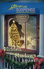 Hidden in Shadows (Mills & Boon Love Inspired)