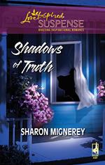 Shadows Of Truth (Mills & Boon Love Inspired)