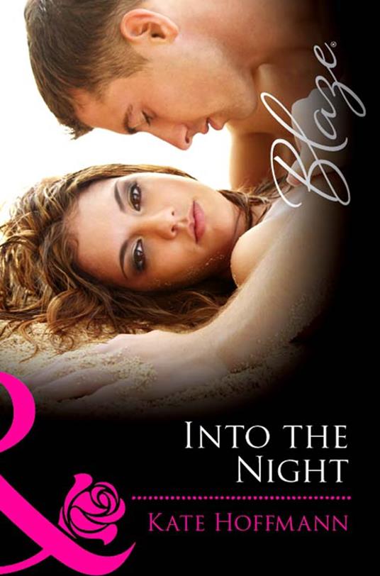 Into The Night (Forbidden Fantasies, Book 0) (Mills & Boon Blaze)