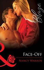 Face-Off (Encounters, Book 20) (Mills & Boon Blaze)