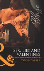 Sex, Lies and Valentines (Undercover Operatives, Book 3) (Mills & Boon Blaze)