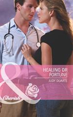 Healing Dr Fortune (The Fortunes of Texas: Lost...and Found, Book 2) (Mills & Boon Cherish)