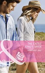 The Cattle King's Bride (The Langdon Dynasty, Book 1) (Mills & Boon Cherish)