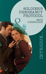 Soldier's Pregnancy Protocol (Black Ops Rescues, Book 1) (Mills & Boon Intrigue)