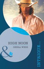 High Noon (Colby, TX, Book 2) (Mills & Boon Intrigue)