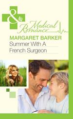 Summer With A French Surgeon (Mills & Boon Medical)