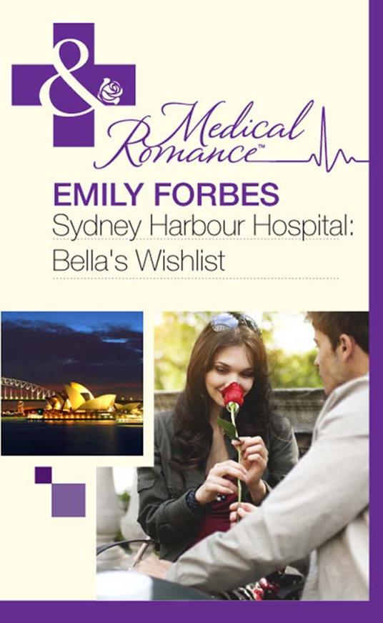 Sydney Harbour Hospital: Bella's Wishlist (Sydney Harbour Hospital, Book 6) (Mills & Boon Medical)