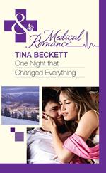 One Night That Changed Everything (Mills & Boon Medical)