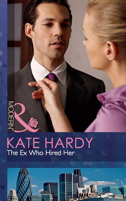 The Ex Who Hired Her (Mills & Boon Modern)