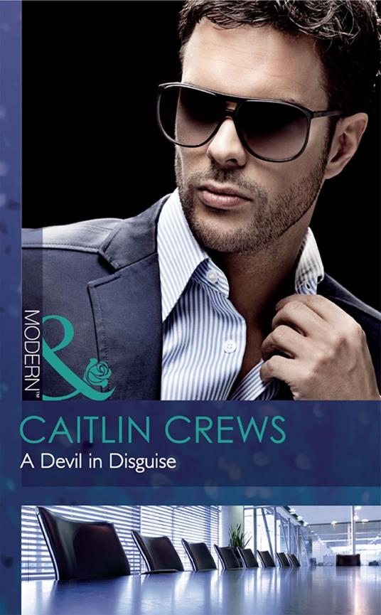 A Devil In Disguise (Mills & Boon Modern)