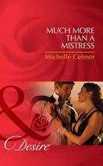 Much More Than A Mistress (Black Gold Billionaires, Book 4) (Mills & Boon Desire)