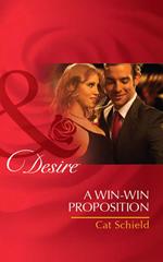 A Win-Win Proposition (Mills & Boon Desire)