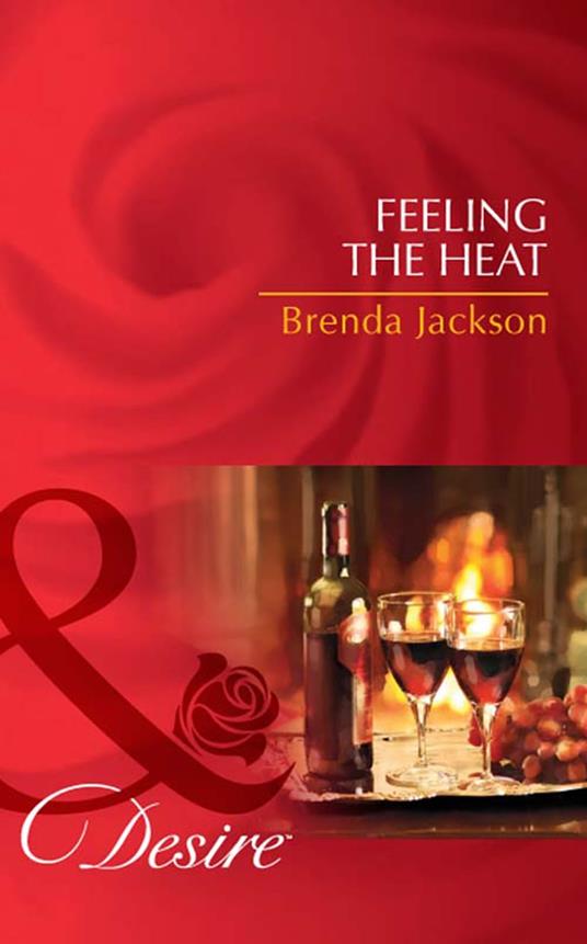 Feeling The Heat (The Westmorelands, Book 21) (Mills & Boon Desire)