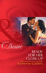 Ready For Her Close-Up (Matchmakers, Inc., Book 1) (Mills & Boon Desire)