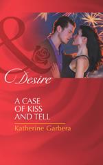 A Case Of Kiss And Tell (Matchmakers, Inc., Book 2) (Mills & Boon Desire)