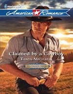 Claimed By A Cowboy (Hill Country Heroes, Book 1) (Mills & Boon American Romance)