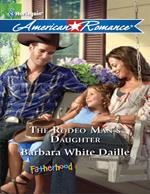 The Rodeo Man's Daughter (Fatherhood, Book 34) (Mills & Boon American Romance)