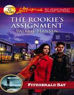 The Rookie's Assignment (Fitzgerald Bay, Book 2) (Mills & Boon Love Inspired Suspense)