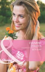 Claiming Colleen (Home to Harbor Town, Book 2) (Mills & Boon Cherish)