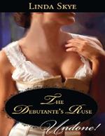 The Debutante's Ruse (Mills & Boon Historical Undone)