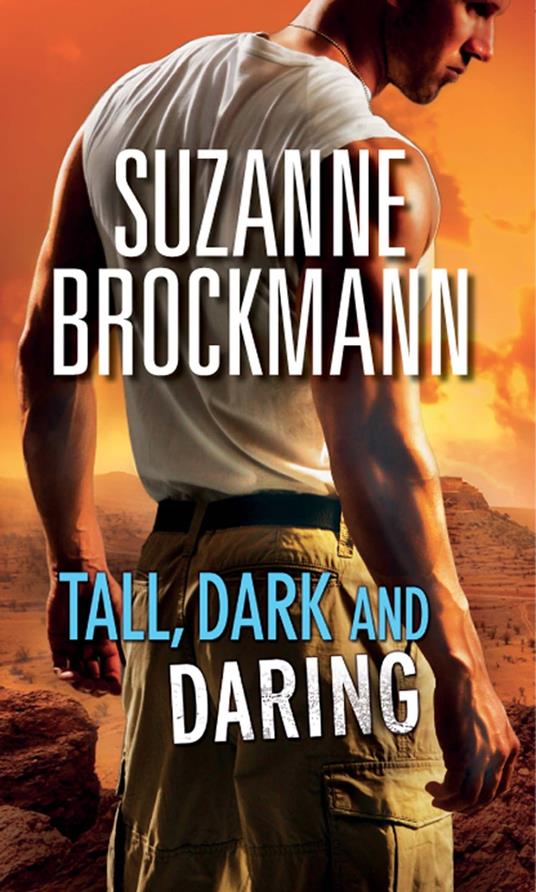 Tall, Dark and Daring: The Admiral's Bride (Tall, Dark and Dangerous, Book 8) / Identity: Unknown (Tall, Dark and Dangerous, Book 10)