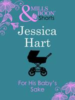 For His Baby's Sake (Mills & Boon Short Stories)