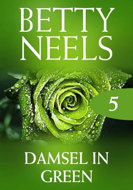 Damsel In Green (Betty Neels Collection, Book 5)