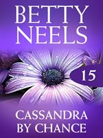 Cassandra By Chance (Betty Neels Collection, Book 15)