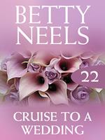 Cruise to a Wedding (Betty Neels Collection, Book 22)