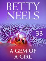A Gem of a Girl (Betty Neels Collection, Book 33)