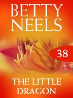 The Little Dragon (Betty Neels Collection, Book 38)