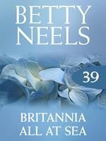 Britannia All at Sea (Betty Neels Collection, Book 39)