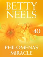 Philomena's Miracle (Betty Neels Collection, Book 40)