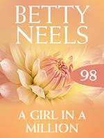 A Girl in a Million (Betty Neels Collection, Book 98)