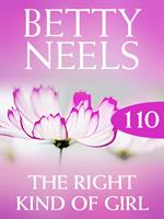 The Right Kind of Girl (Betty Neels Collection, Book 110)