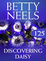 Discovering Daisy (Betty Neels Collection, Book 125)