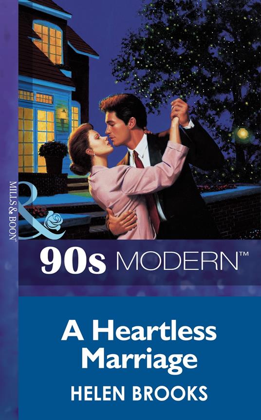 A Heartless Marriage (Mills & Boon Vintage 90s Modern)