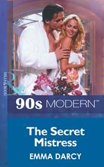 The Secret Mistress (Mills & Boon Vintage 90s Modern)