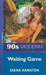 Waiting Game (Mills & Boon Vintage 90s Modern)
